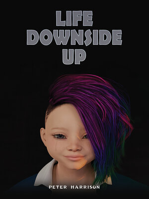 cover image of Life Downside Up
